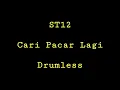 Download Lagu ST12 - Cari Pacar Lagi - Drumless - Minus One Drum