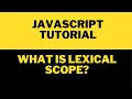 What is Lexical Scoping in Javascript