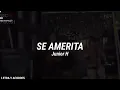 Se Amerita ❌ Junior H (Letra/Lirics)🔥