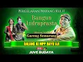 Download Lagu 🔴 LIVE STREAMING WAYANG KULIT KI BAYU AJI - BANGUN INDRAPRASTA - FEAT GARENG SEMARANG (REC)