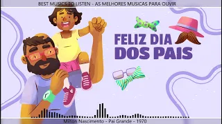 Milton Nascimento -  Pai Grande - 1970 - MUSICA PARA COMEMORAR O DIA DOS PAIS