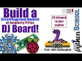 Build a DJ Board Raspberry Pi Pico or CircuitPlayground using mixer CircuitPython School