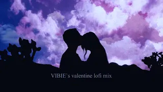 Download Tum jo aye x Pee loon x Sajdaa x Ishq sufiyana x Chaudhary | VIBIE`s Valentine Lofi Mix MP3