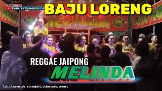 Download Baju Loreng -Melinda reggae jaipong terbaru 2023 #jaipongan #jaipong #bajidor MP3