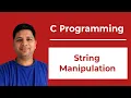 String Manipulation in C Programming Complete Explanation with Examples