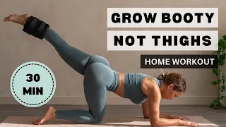 Grow BOOTY NOT Thighs GLUTE ISOLATION Home Workout 