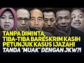 Download Lagu TANPA DIMINTA, TIBA-TIBA BARESKRIM KASIH PETUNJUK KASUS IJAZAH! TANDA 'MUAK' DENGAN JKW?!