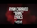 Download Lagu Ryan Caraveo - Bang Lyrics