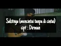Lagu Ciptaan Sendiri - Sakitnya (Mencintai tanpa dicintai)