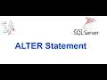 Part 3 - Alter Statement in SQL Server