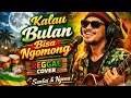 Lagu Kalau Bulan Bisa Ngomong – Reggae Version | Cover Lagu Doel Sumbang