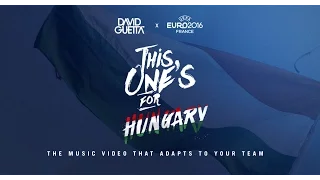 David Guetta ft. Zara Larsson - This One's For You Hungary (UEFA EURO 2016™ Official Song)