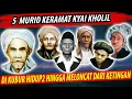 Download Lagu SUNGGUH LUAR BIASA❗ SEMUANYA MENJADI WALIYULLAH KERAMAT | 5 MURID MBAH KHOLIL BANGKALAN
