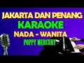 Download Lagu Antara Jakarta Dan Penang - Karaoke Vokal Wanita/Cewek | Lirik, HD