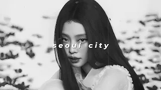 Jennie Seoul City Slowed Reverb 