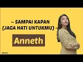 Download Lagu Anneth - 'SAMPAI KAPAN (JAGA HATI UNTUKMU)' [Lirik Lagu]