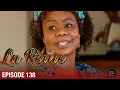 Download Lagu 👑 La Reine - Épisode 138 HD | Série sud-africaine culte en français