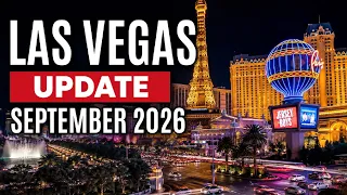 Sept 2026 Las Vegas Update Everything That YOU Need To Know