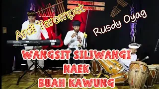 Download Wangsit Siliwangi naek Buah Kawung Kolaborasi antara Rusdy Oyag dengan Ardi Tarompet MP3