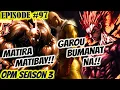 Lagu OPM S3 EP 97: Lupet Ni Garou! Palakasan! Matira Matibay | One Punch Man Season 3