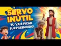 Download Lagu A PARÁBOLA DO SERVO INÚTIL EM LUCAS 17,5-10 CATEQUESE INFANTIL