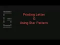 Printing Letter G Using Star Pattern In C