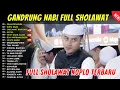 Lagu FULL SHOLAWAT TERBARU 2025 MAJELIS GANDRUNG NABI BULAN NOPEMBER - VIRAL