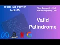 Valid Palindrome Two Pointer Approach Explained Problem Solving