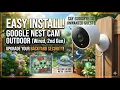 Google Nest Cam Outdoor Wired 2nd Gen Installation Guide Step-by-Step Backyard Setup