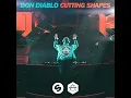Cutting Shapes - Don Diablo