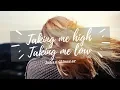 Download Lagu Johan Glossner | Taking Me High Taking Me Low