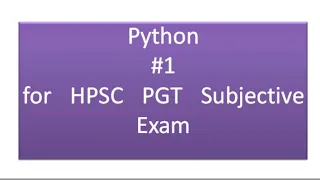 Python Python subjective questions and answer for HPSC PGT Computer science