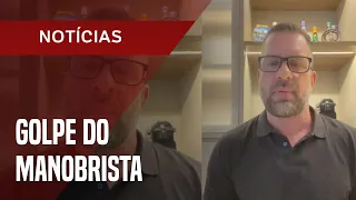 Agente da Polícia Federal comenta sobre o "golpe do manobrista"