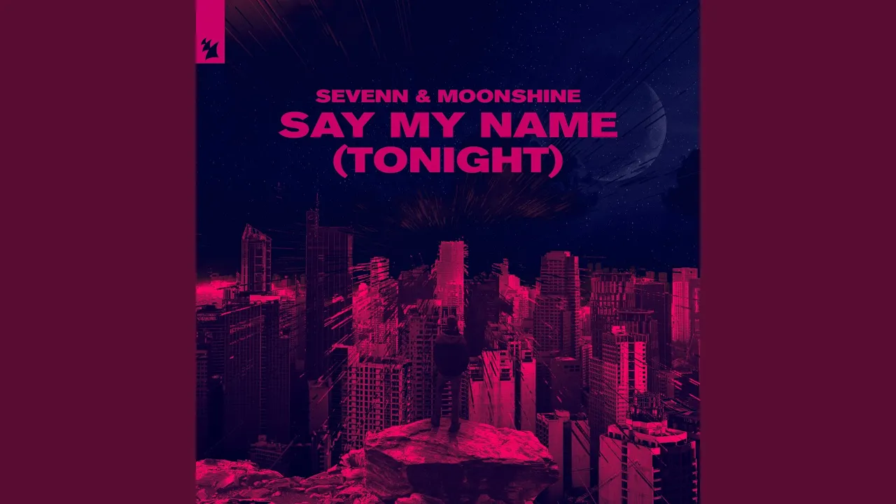 Say My Name (Tonight) (Extended Mix)