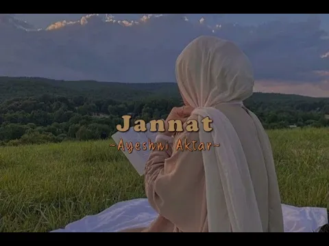 Download MP3 Jannat - Ayeshni Aktar ( Speed Up )