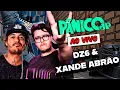 Download Lagu DZ6 \u0026 XANDE ABRÃO \u0026 ROBERTO MOTTA | PÂNICO - 22/08/2025