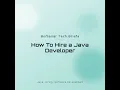 How To Hire a Java Developer in 2025