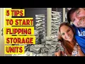 5 Tips to Start Flipping Storage Units How to Start Buying Storage Units