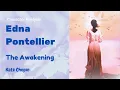 Edna Pontellier in The Awakening - Character Analysis