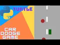 Python Turtle Making A Car Dodge Game With Source Code