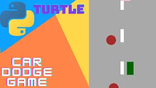 Python Turtle Making A Car Dodge Game With Source Code