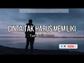 Download Lagu TAMI AULIA | ST12 - CINTA TAK HARUS MEMILIKI  | COVER AND LYRIC