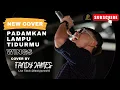 Download Lagu PADAMKAN LAMPU TIDURMU | WINGS | COVER BY | FANDY JAMES