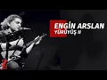 Lagu Engin Arslan - Yürüyüş 2 I Eşkıya Dünyaya Hükümdar Olmaz © 2018 Z Müzik