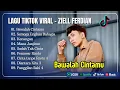 Download Lagu ZIELL FERDIAN -BAWALAH CINTA MU - SEMOGA ENGKAU BAHAGIA || LAGU SLOW POPULER TERBARU 2025