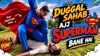 Ep 6 - Duggal Sahab Aaj Superman Bane Hai 😅 | logo ko bachane nikle hai 😝 