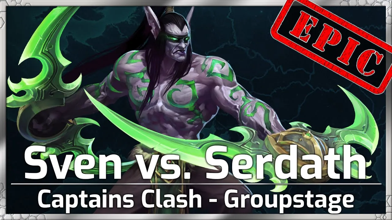 EPIC: Sven vs Serdath - Captains Clash Groups - Heroes of the Storm