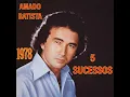 Download Lagu 🎶 Amado Batista – 5 Sucessos Inesquecíveis de 1978 ✨