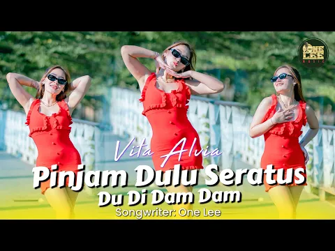 Download MP3 Vita Alvia - Pinjam Dulu Seratus (DJ Remix Du Di Dam Dam)