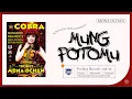Download Lagu Mung Fotomu - Mona Ochan - New Cobra Jandhut vol.17 ( Official Music Video )